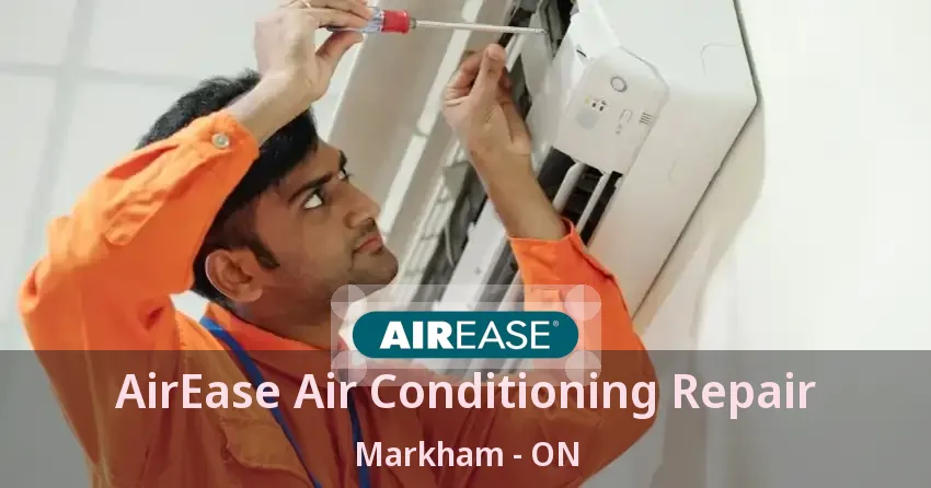 AirEase Air Conditioning Repair Markham - ON
