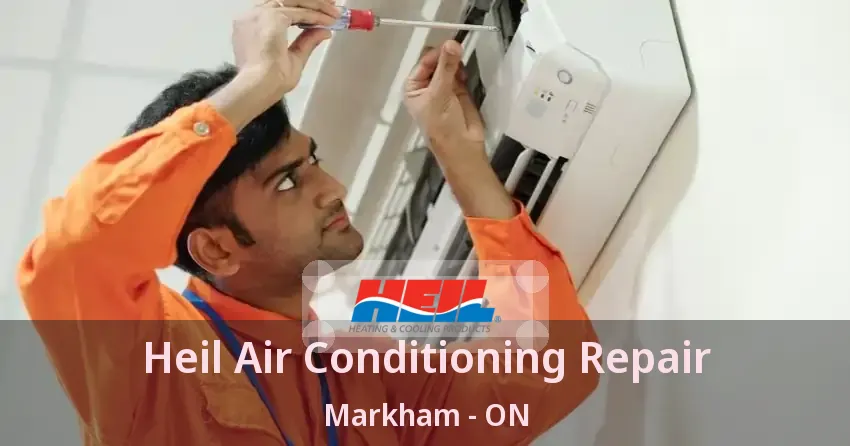 Heil Air Conditioning Repair Markham - ON