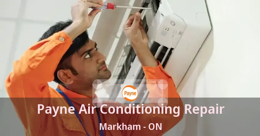 Payne Air Conditioning Repair Markham - ON