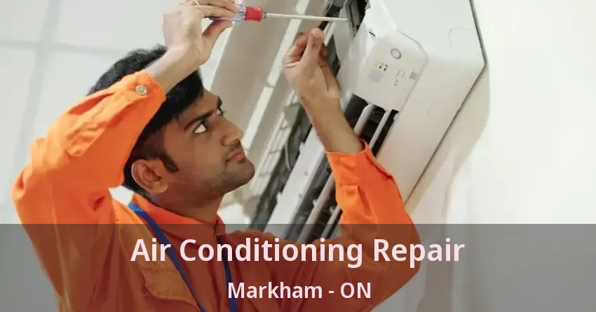 Air Conditioning Repair Markham - ON