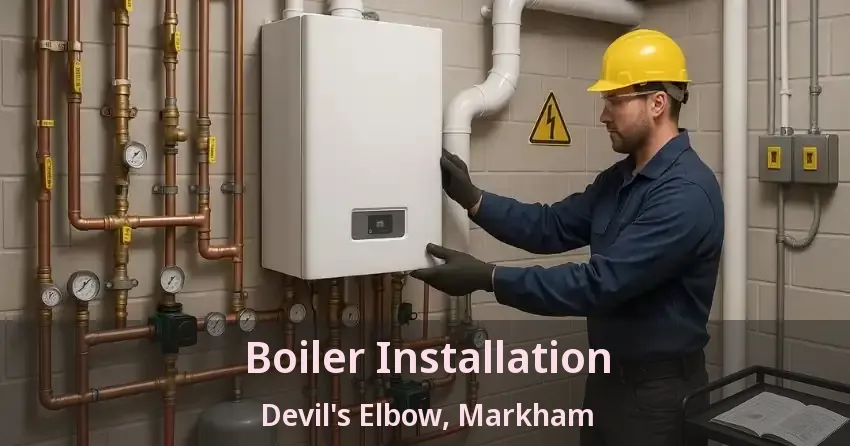 Boiler Installation Devil's Elbow, Markham - ON
