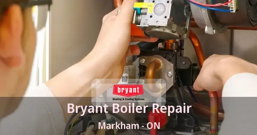 Bryant Boiler Repair Markham - ON