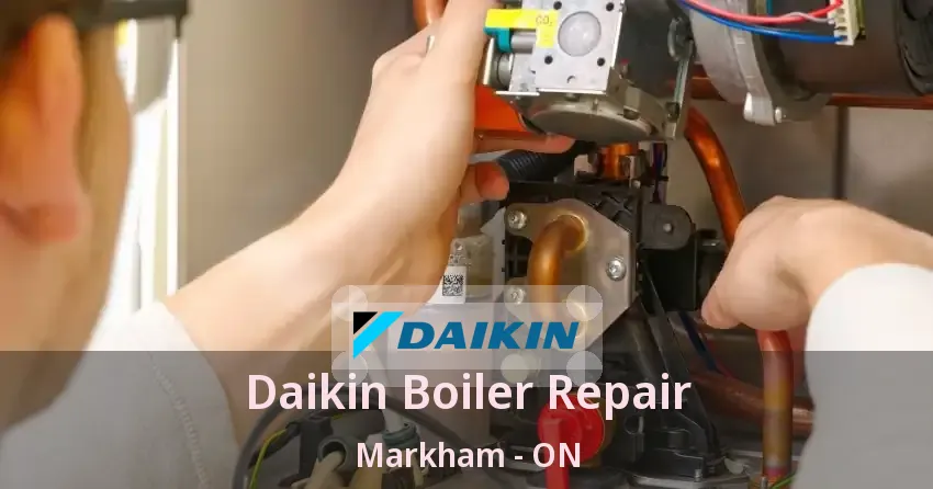 Daikin Boiler Repair Markham - ON