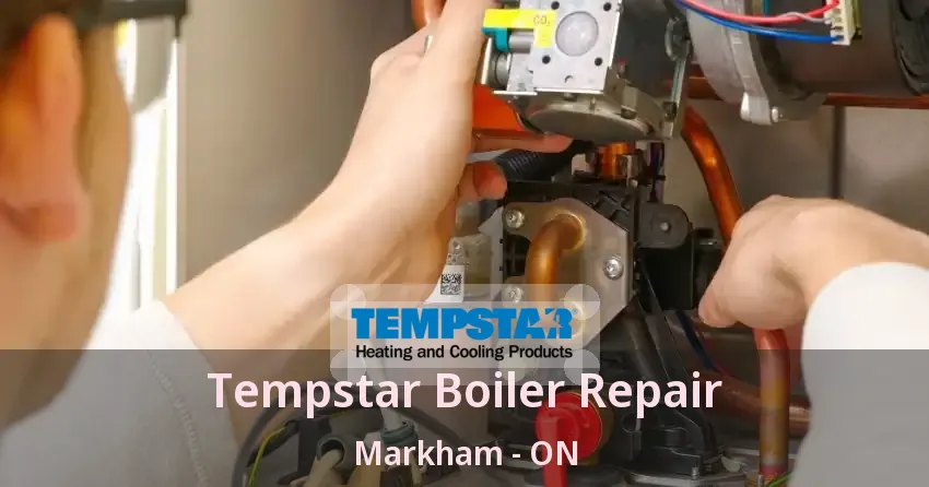 Tempstar Boiler Repair Markham - ON