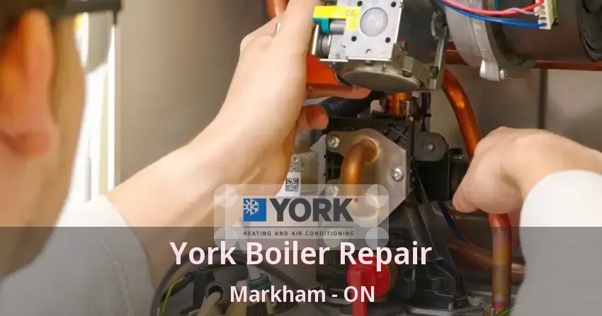 York Boiler Repair Markham - ON