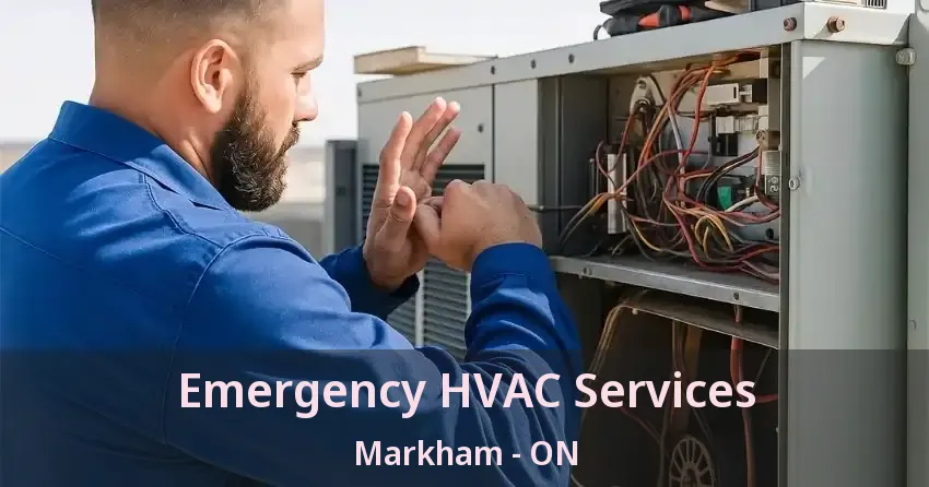 Emergency HVAC Services Markham - ON