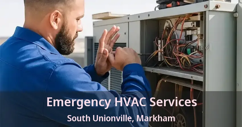 Emergency HVAC Services South Unionville, Markham - ON