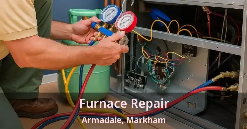 Furnace Repair Armadale, Markham - ON