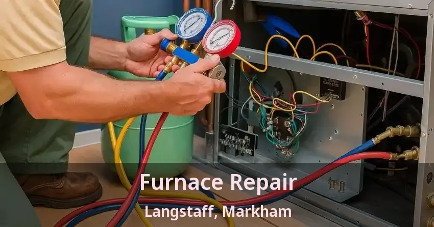 Furnace Repair Langstaff, Markham - ON