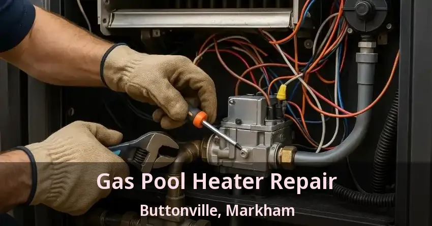 Gas Pool Heater Repair Buttonville, Markham - ON