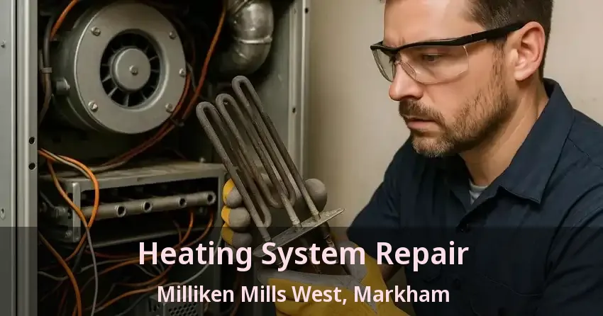 Heating System Repair Milliken Mills West, Markham - ON