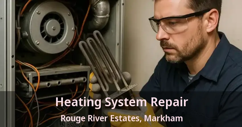 Heating System Repair Rouge River Estates, Markham - ON