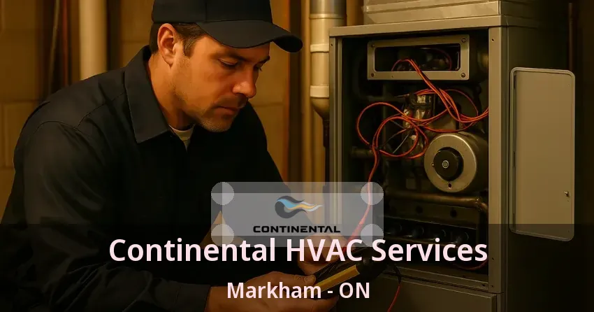 Continental HVAC Services Markham - ON