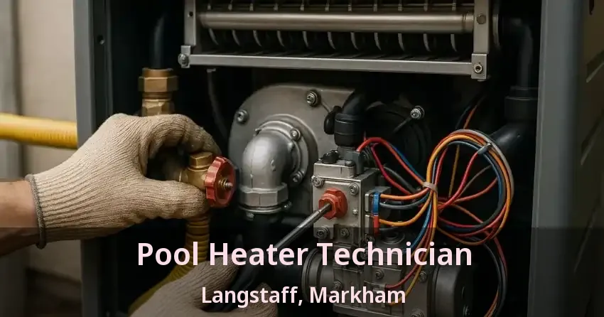 Pool Heater Technician Langstaff, Markham - ON