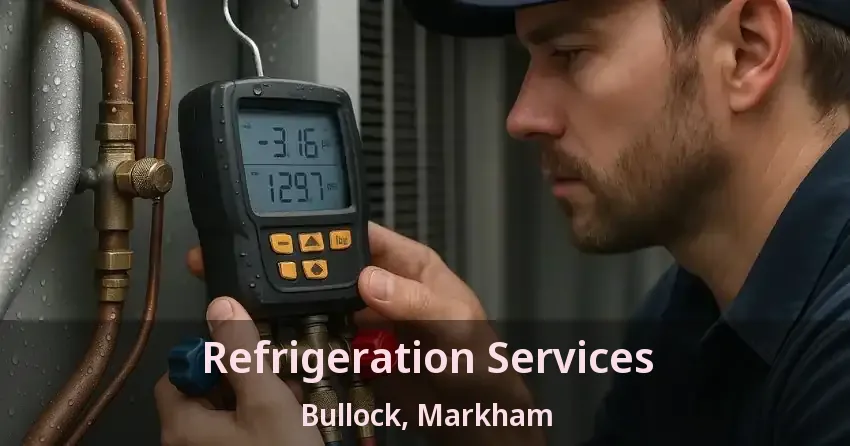 Refrigeration Services Bullock, Markham - ON