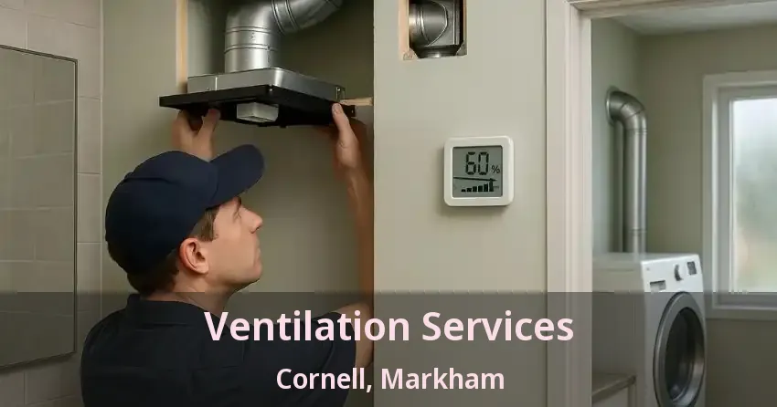 Ventilation Services Cornell, Markham - ON